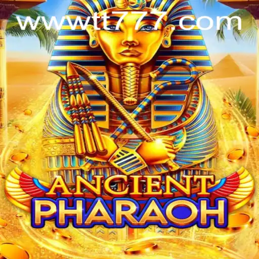 Explore the Exciting World of AncientPharaoh on TT777.com