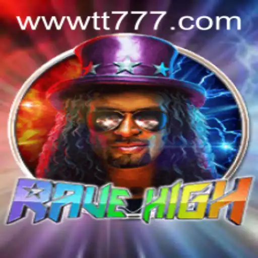 Experience the Ultimate Adventure with RaveHigh and TT777.com